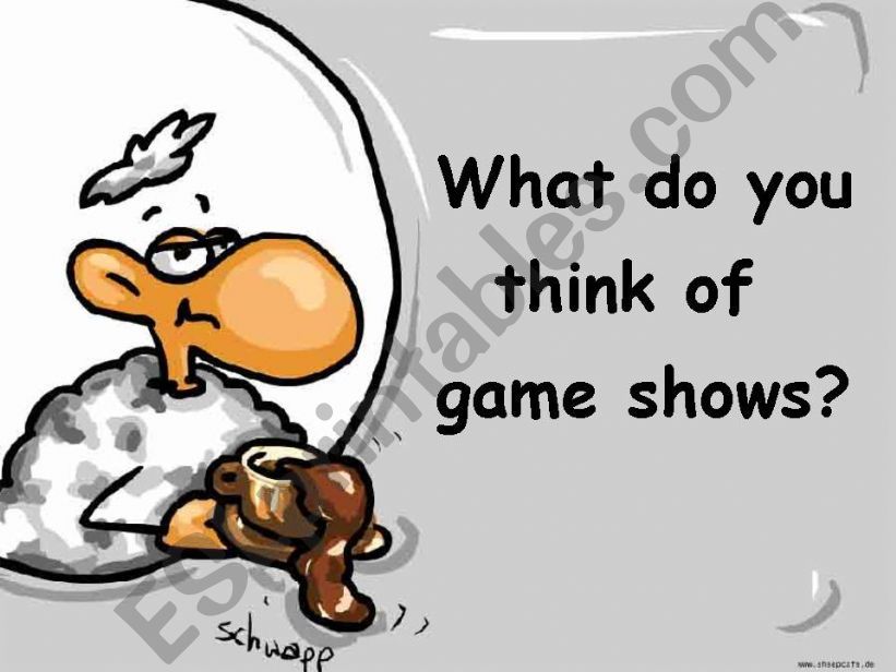 What do you think of game shows?