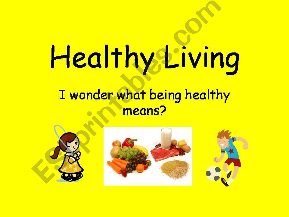 Healthy Living Power Point powerpoint