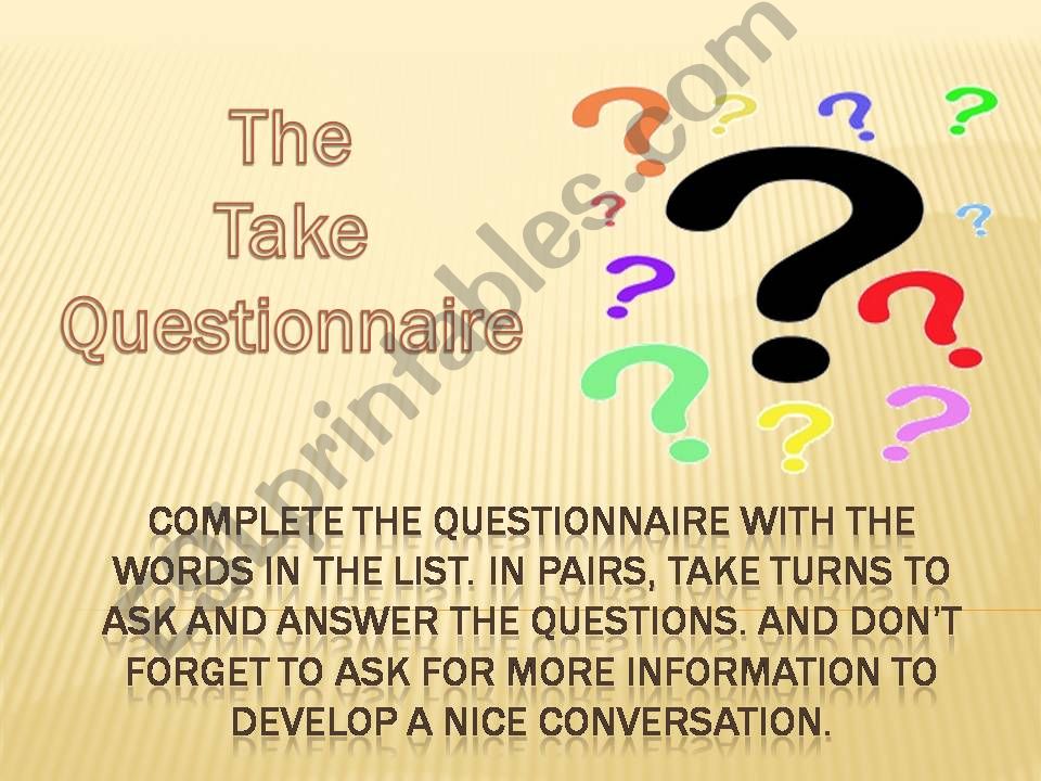The take questionnaire powerpoint