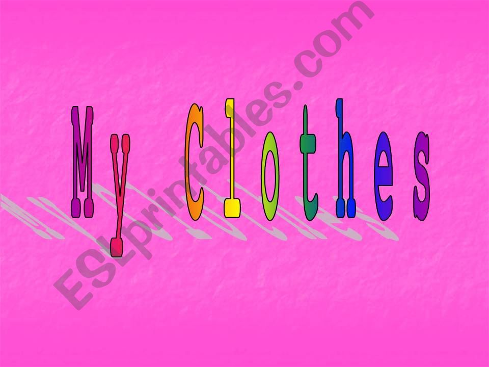 My Clothes powerpoint