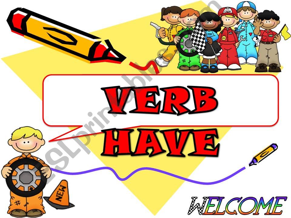 Verb HAVE. Explanation powerpoint
