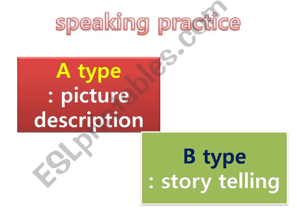 speaking practice or assessment