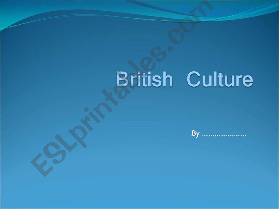 British/English Culture - Introductory Lesson