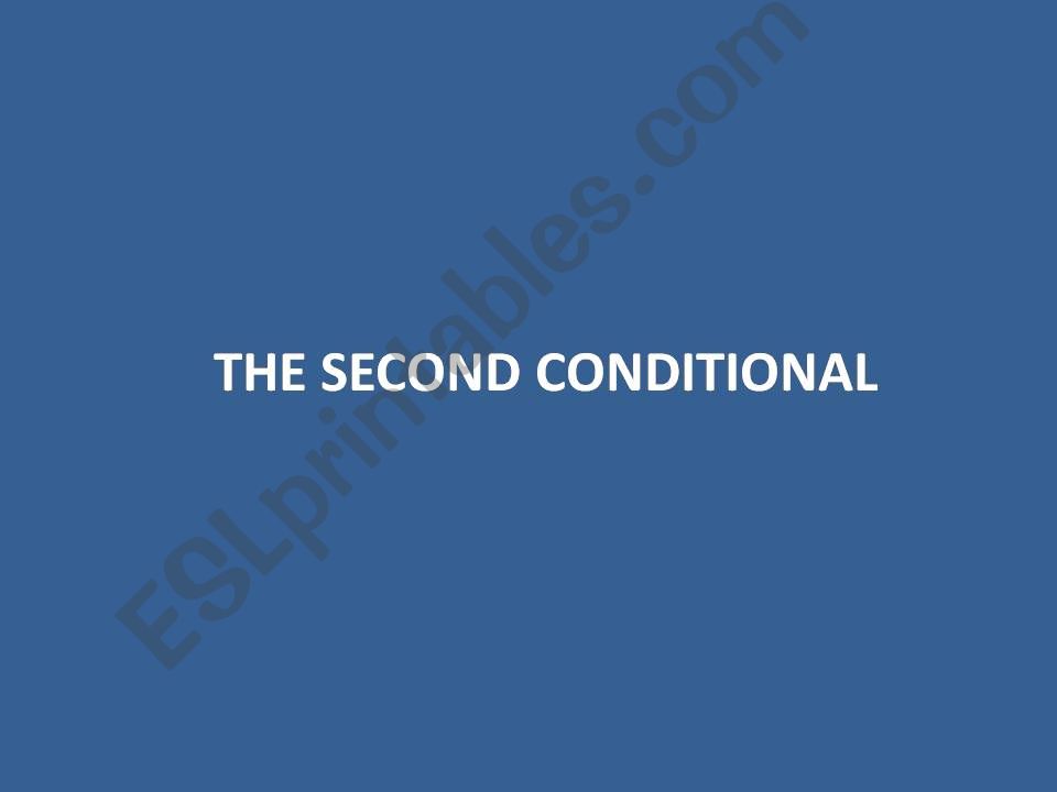 The Second Conditional powerpoint