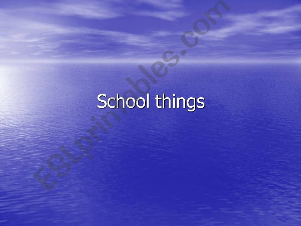 School things powerpoint