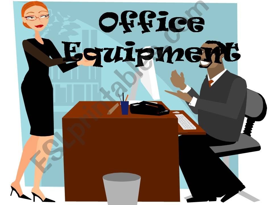 OFFICE EQUIPMENT powerpoint