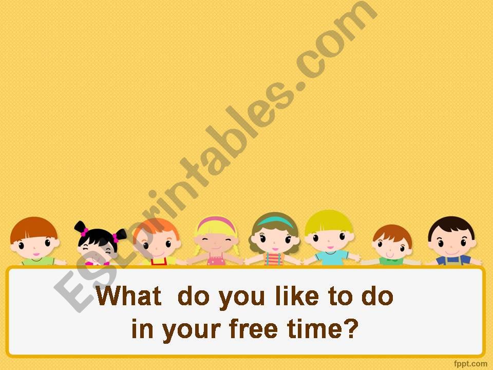 What do you like to do in your free time?