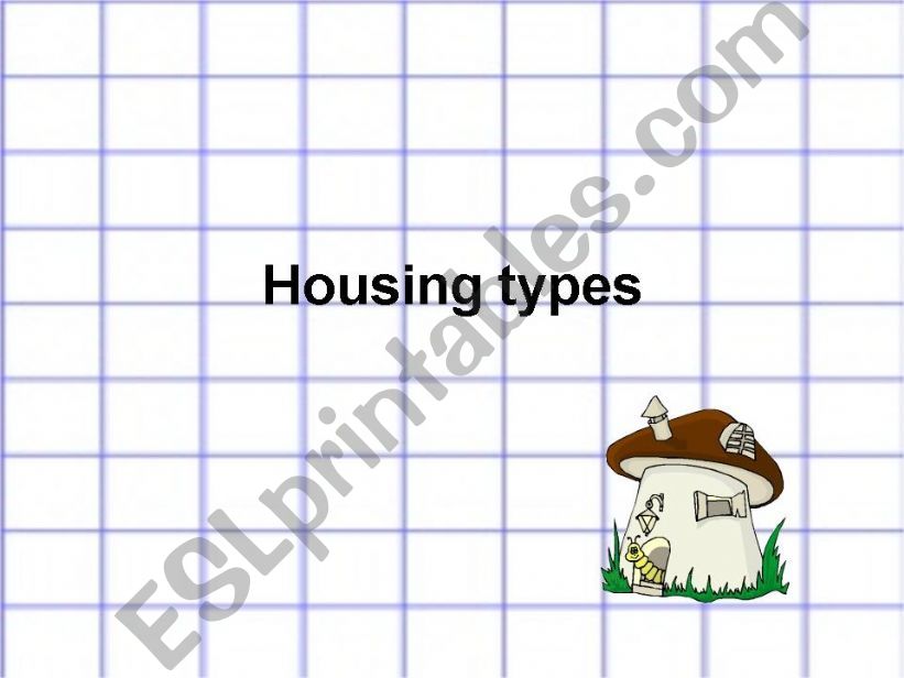 Housing types powerpoint