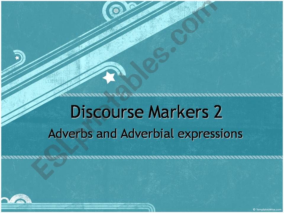 Discourse Markers 2:  powerpoint