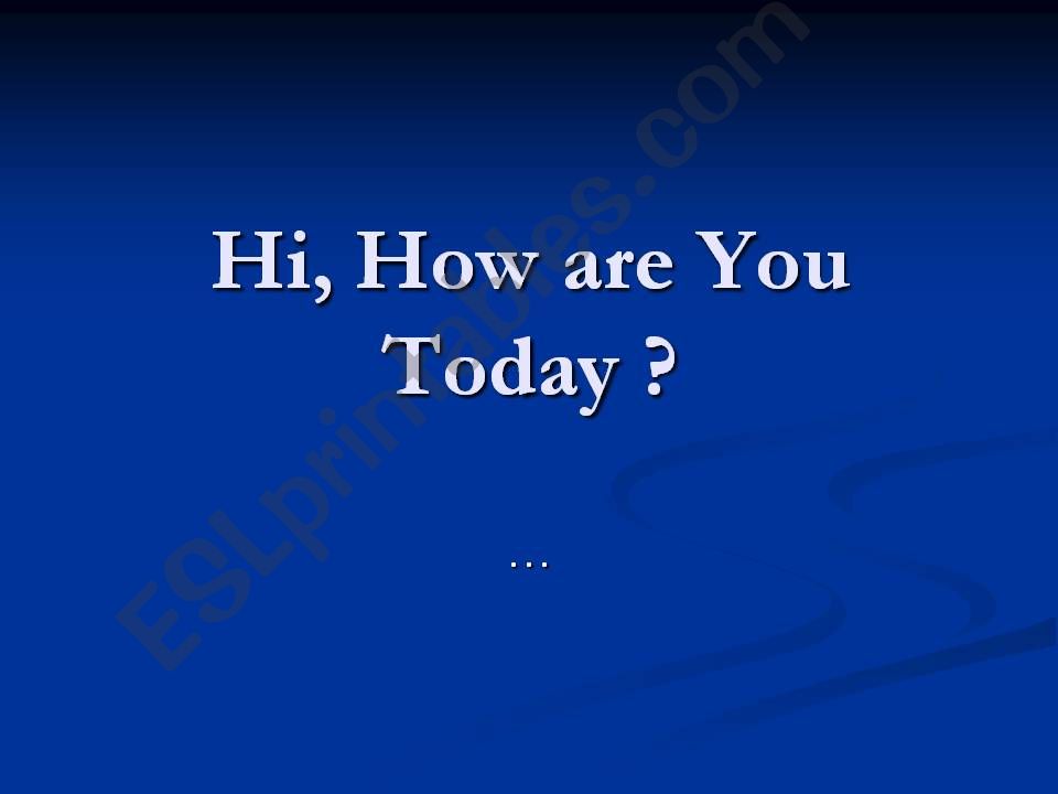 How are you today? powerpoint