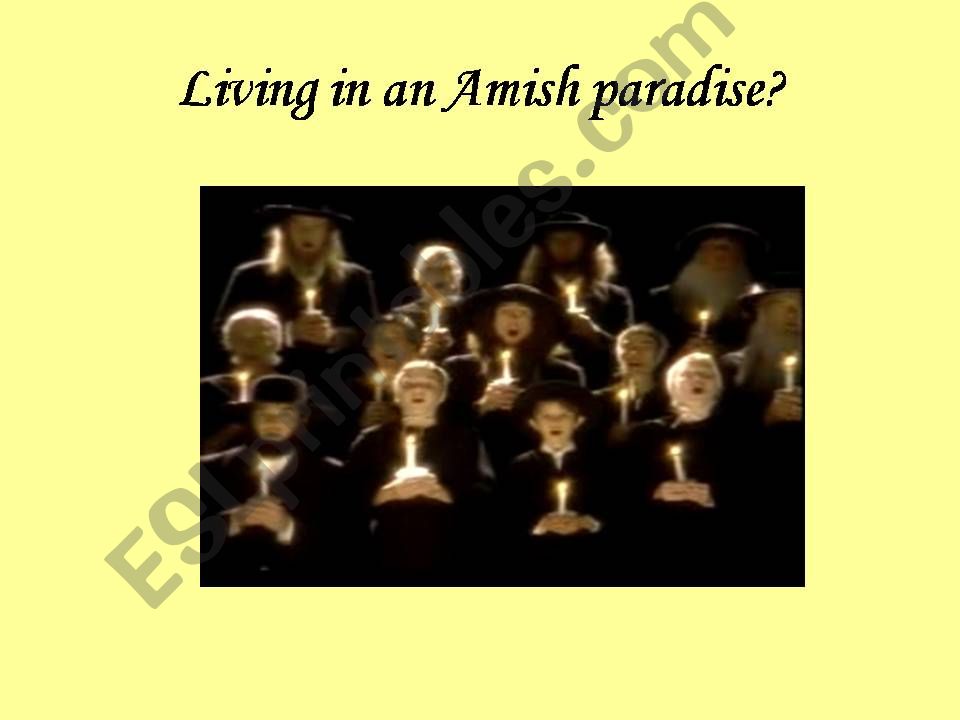 Living in an Amish paradise? powerpoint
