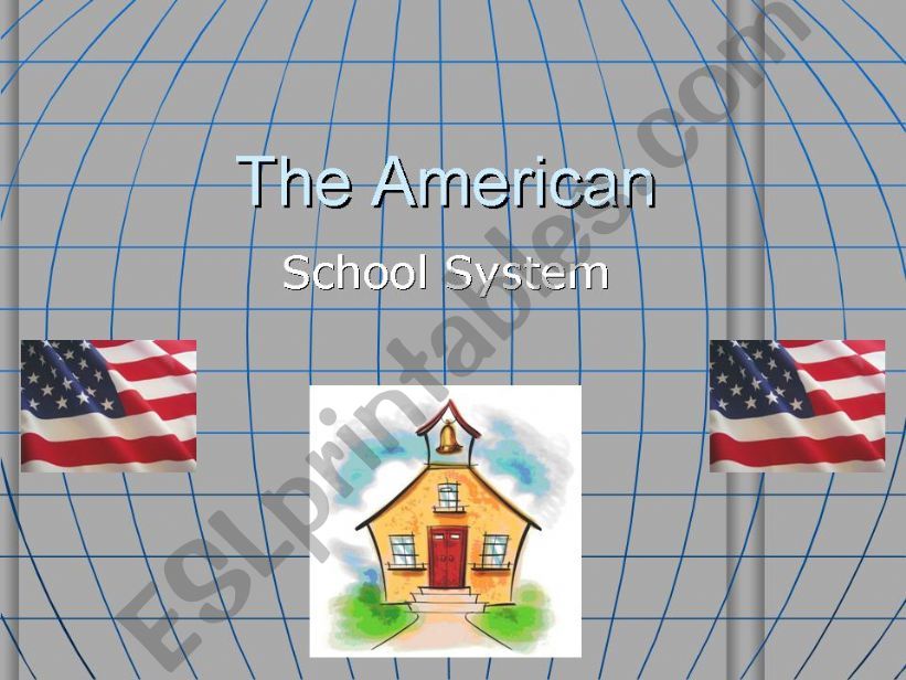 The American School System powerpoint