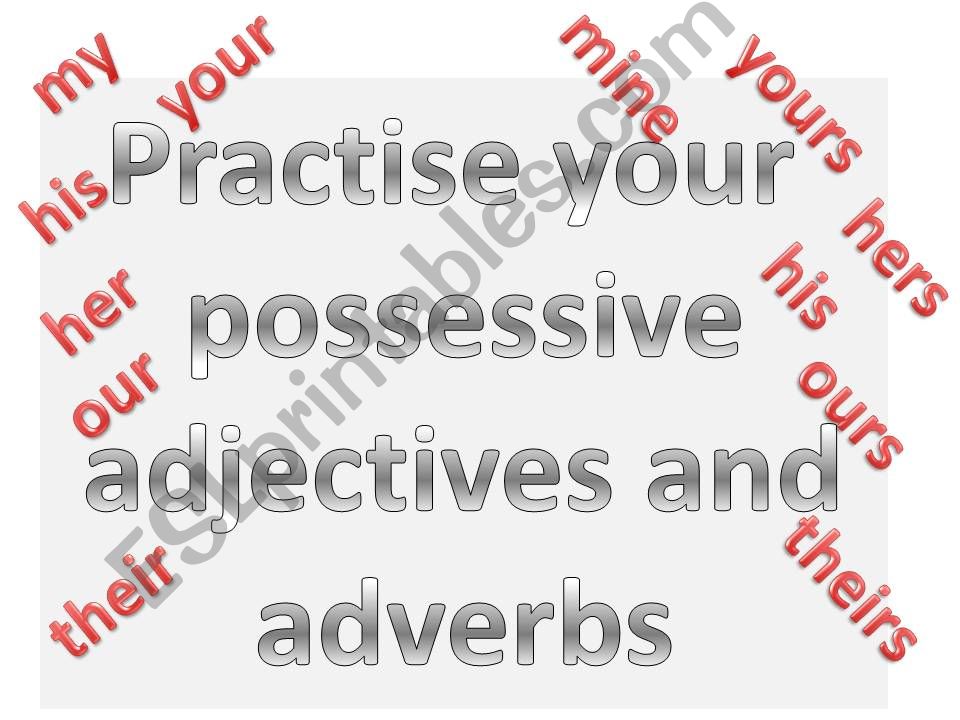 possessive adjectives and adverbs