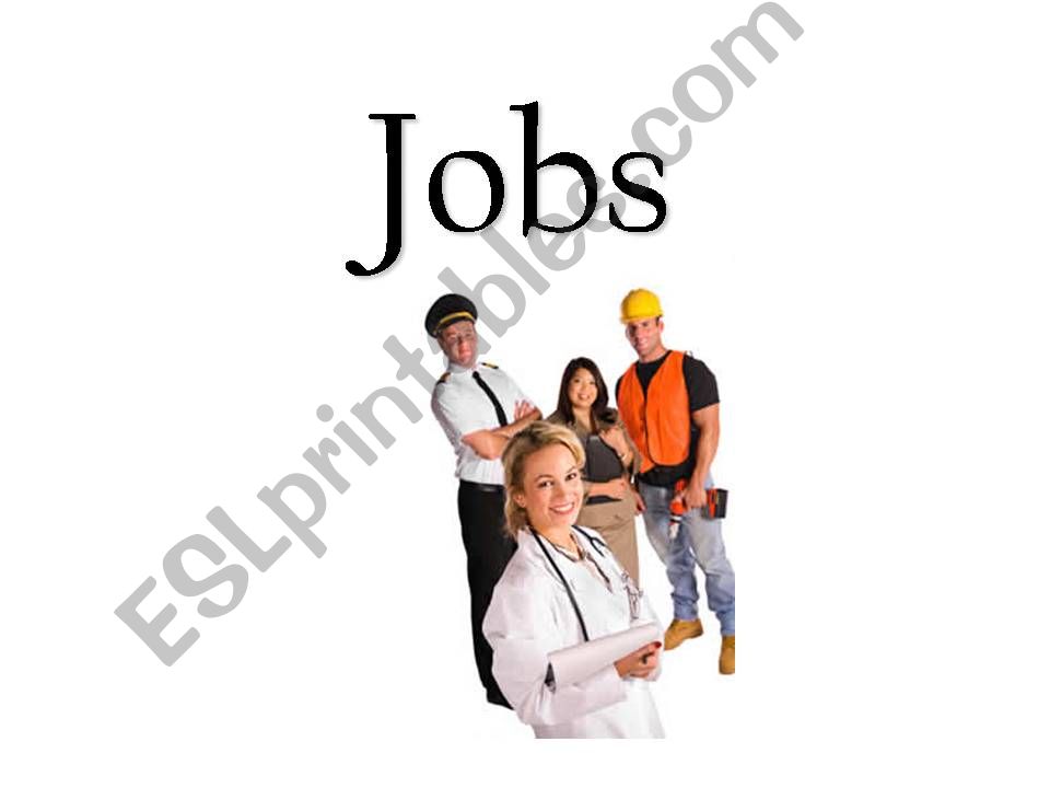 Jobs  (vocab) + Whats your job?