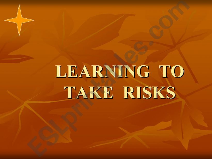 Learnig to take risks powerpoint