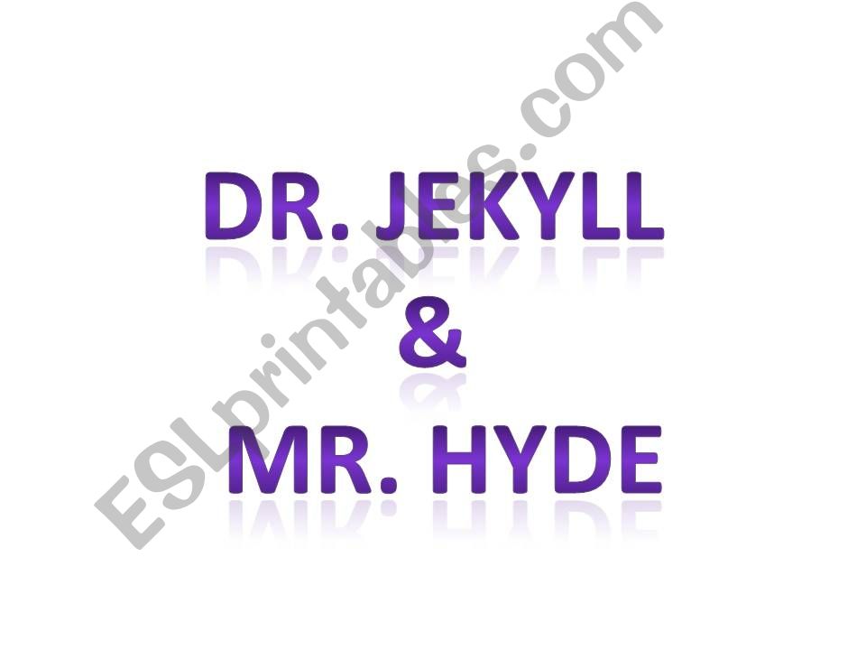 Dr. jekyll & Mr. Hyde powerpoint