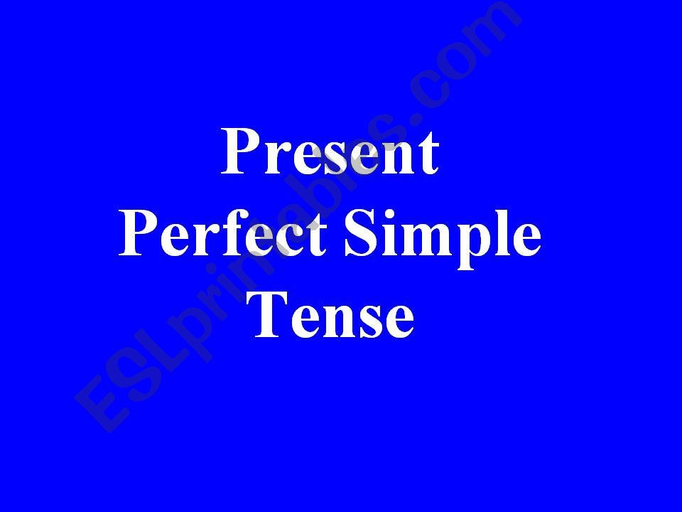 the present perfect tense powerpoint