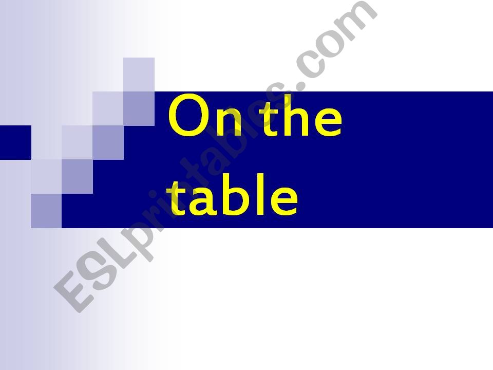 On the table powerpoint