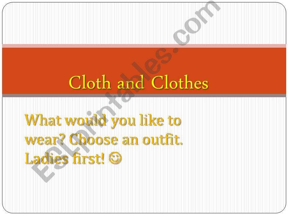 Cloth and Clothes powerpoint
