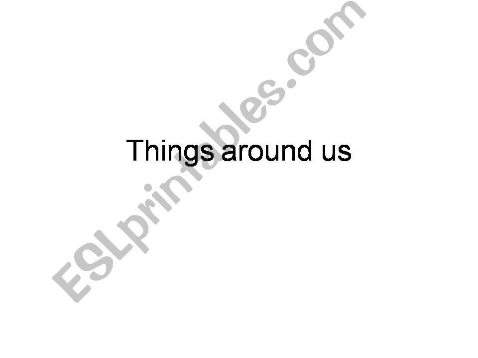 Things around us - everyday objects students always ask about