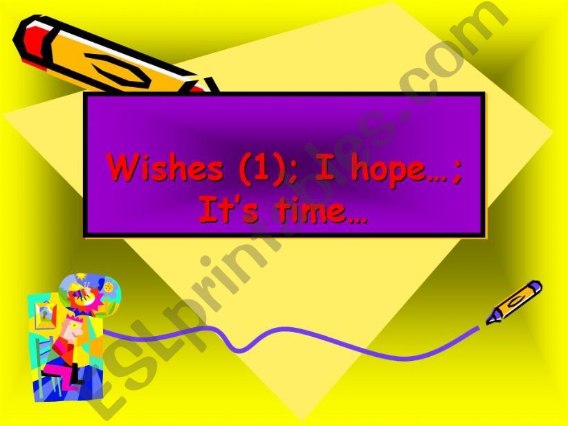 WISH CLAUSES - 1 powerpoint