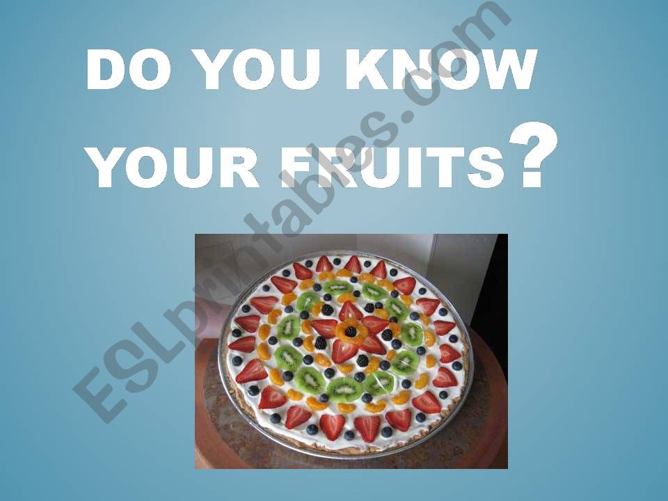 Do You Know Your Fruit? powerpoint