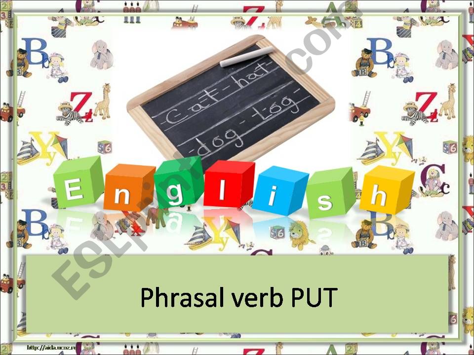Phrasal verb put powerpoint