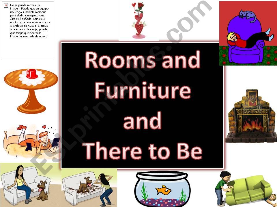 Rooms and Furniture and There to Be