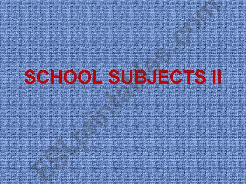 School Subjects II powerpoint