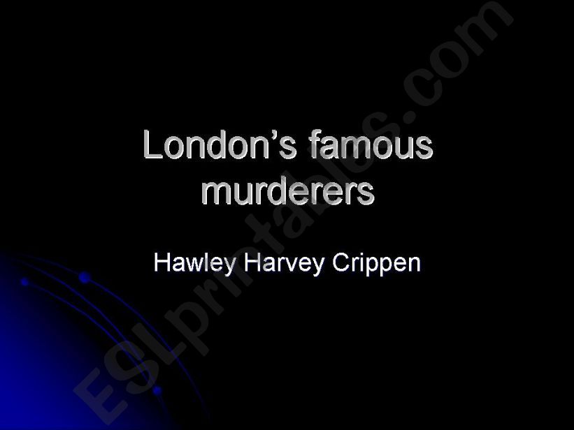Londons famous murderers (03.01.09)