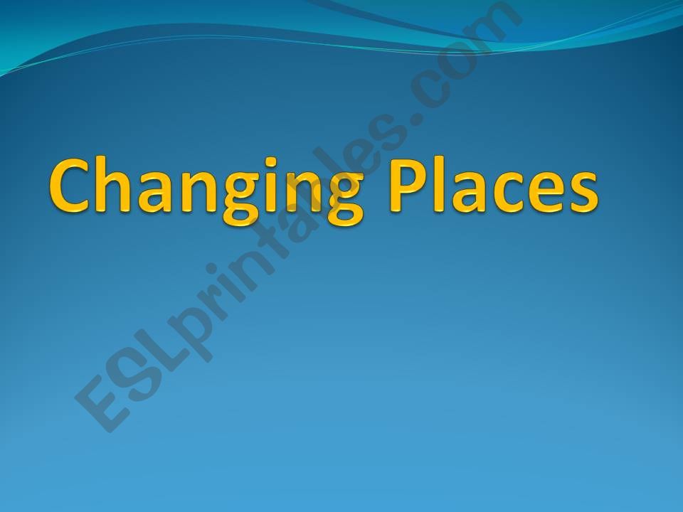 changing places reader powerpoint