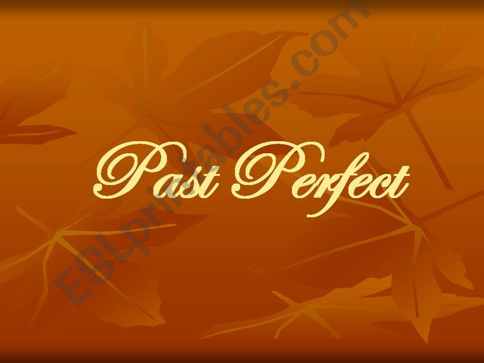 Past perfect powerpoint