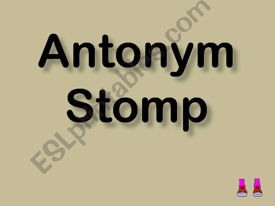 Antonym Stomp powerpoint