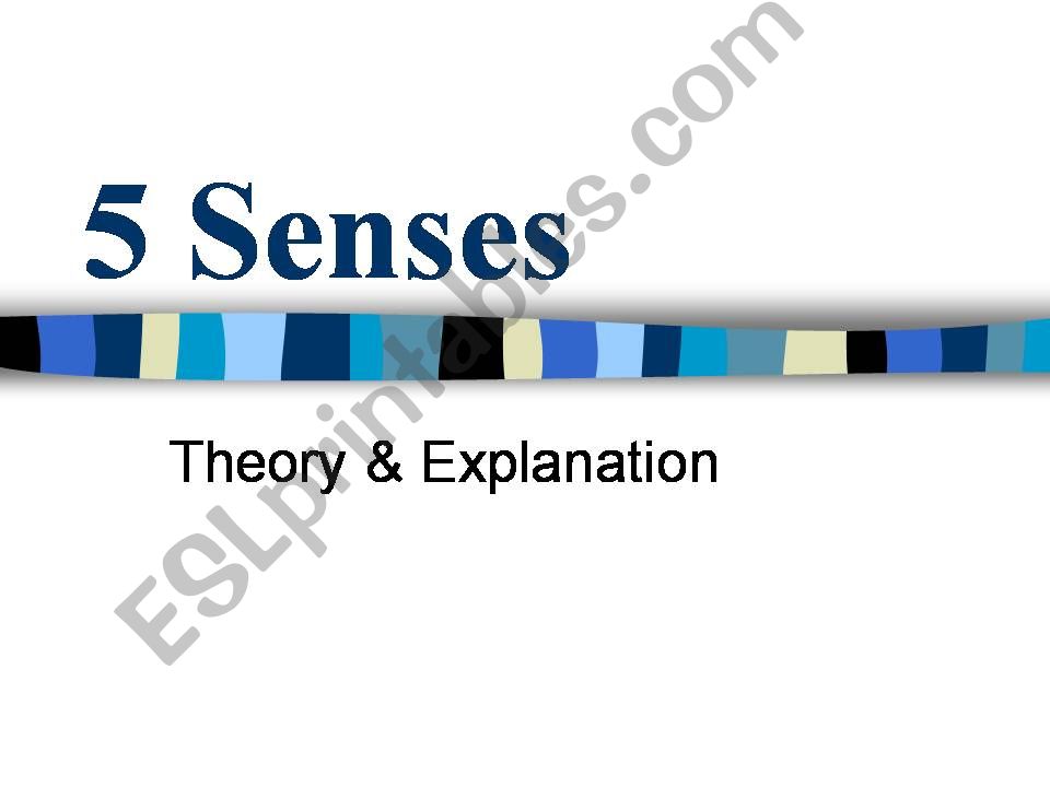 Senses. What can you fell with your five senses?