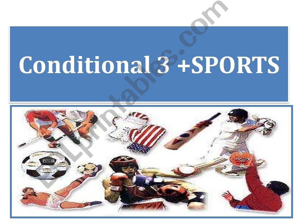 Conditional 3+SPORTS. powerpoint