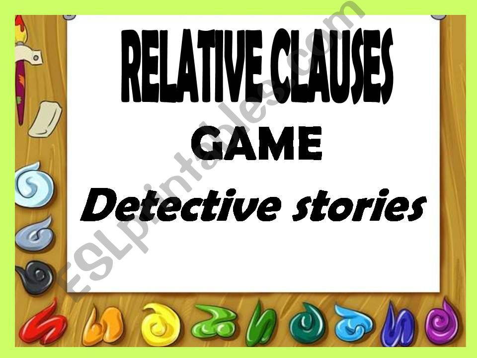 Relative clauses game detective stories