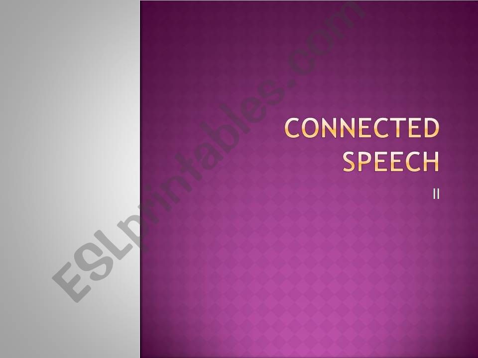 Features of connected speeach powerpoint