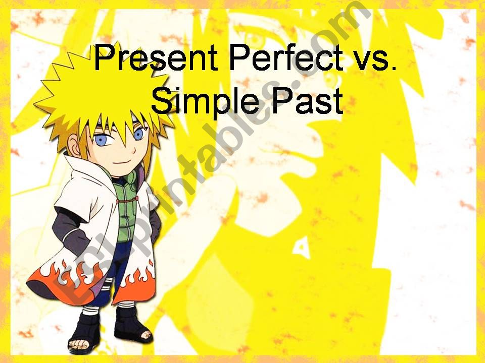 Present Perfect vs. Simple Past