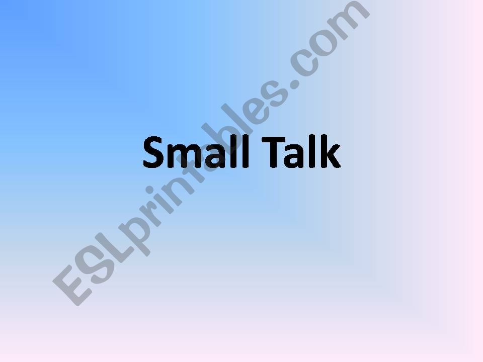 Small Talk powerpoint