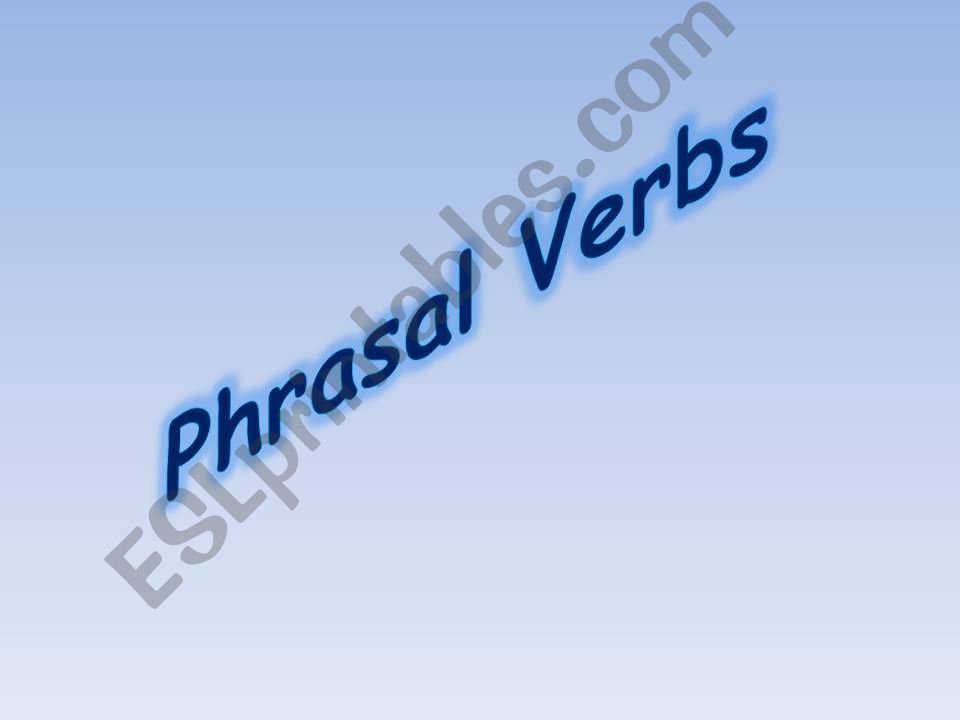 Phrasal verbs powerpoint