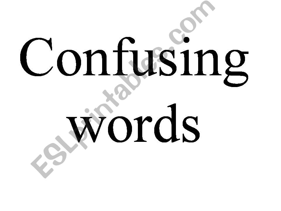 Words Easily Confused 1  powerpoint