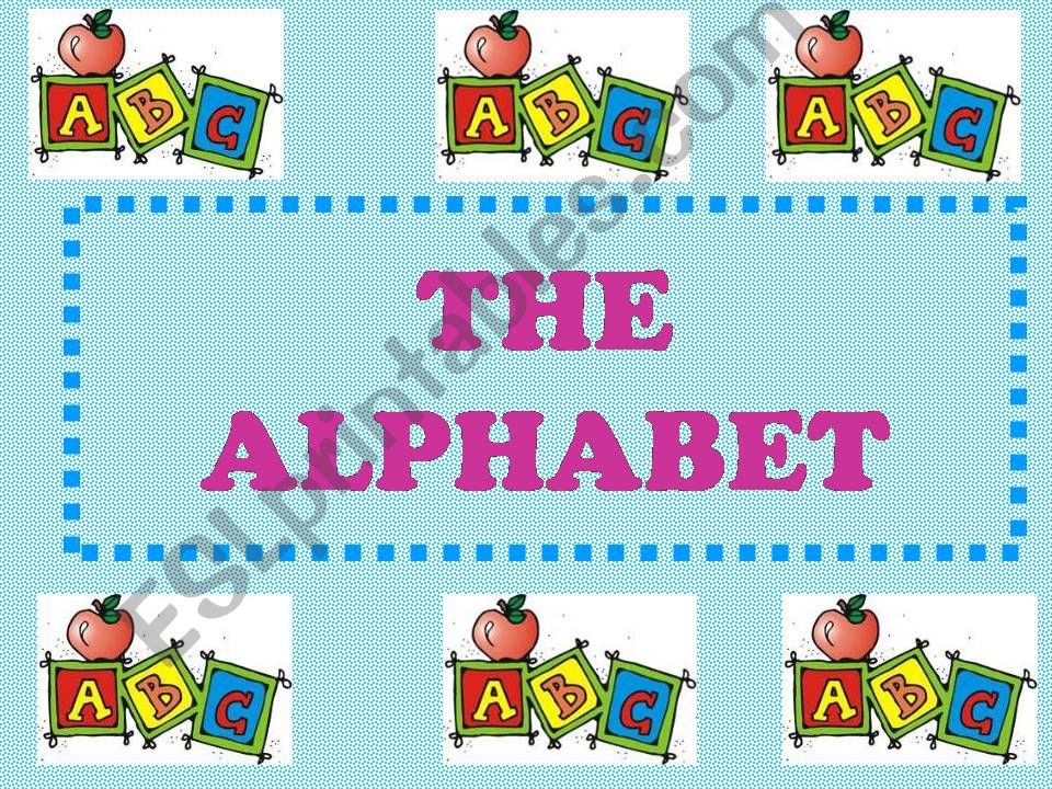 The alphabet powerpoint