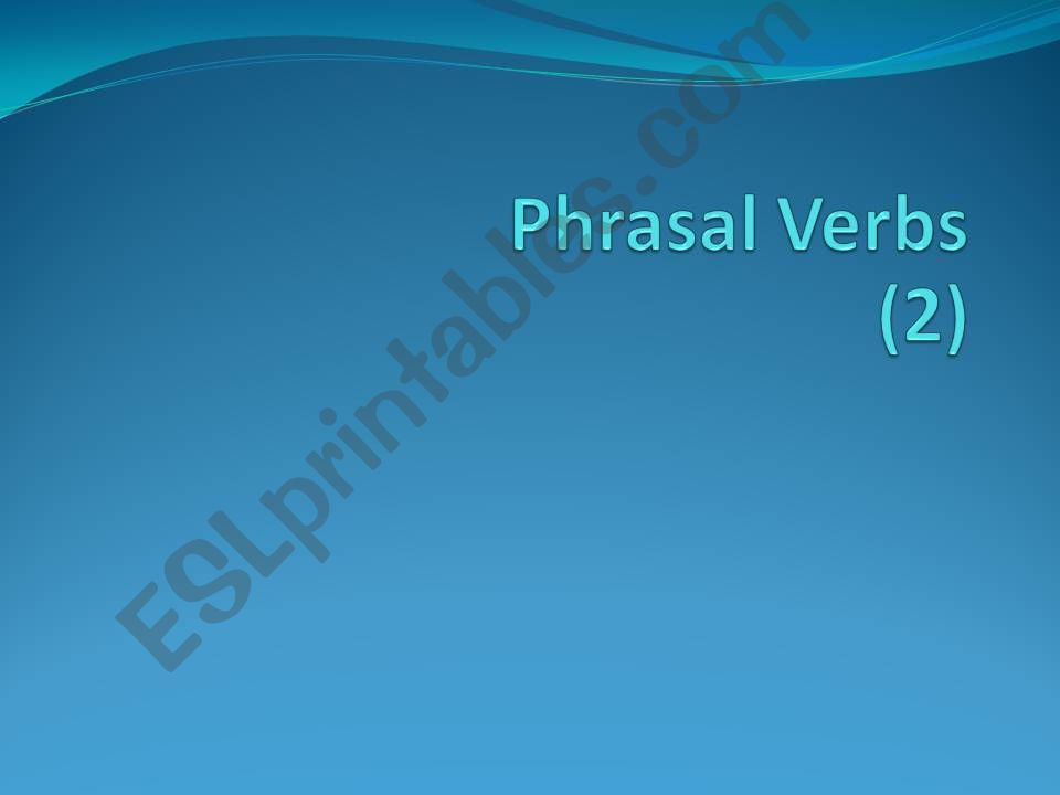 Phrasal Verbs 2 powerpoint