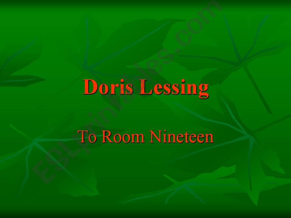 To room 19 by Doris Lessin powerpoint