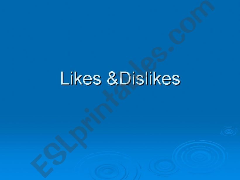 likes&dislikes powerpoint