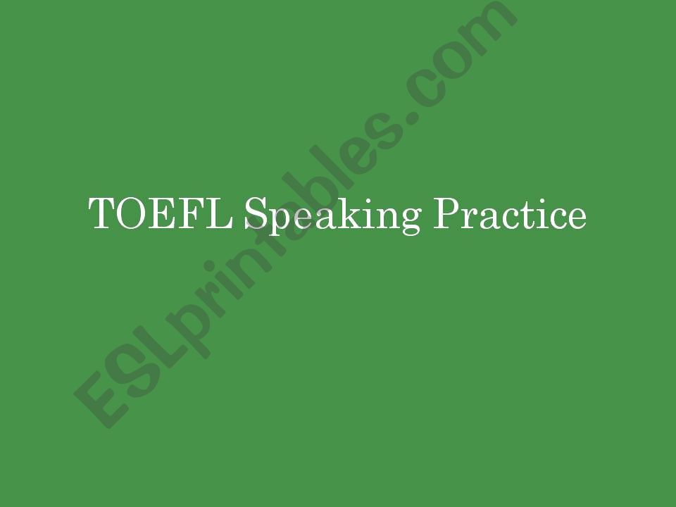 TOEFL Speaking Topics powerpoint