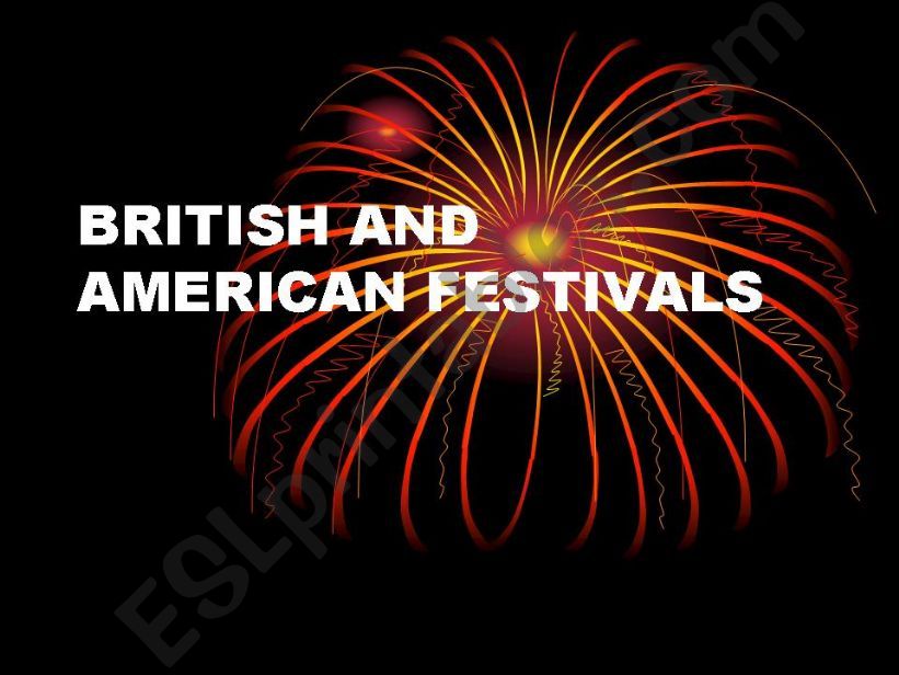BRITISH AND AMERICAN FESTIVALS