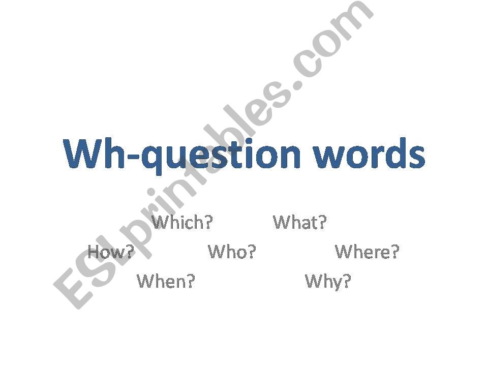 Wh- question words chant powerpoint