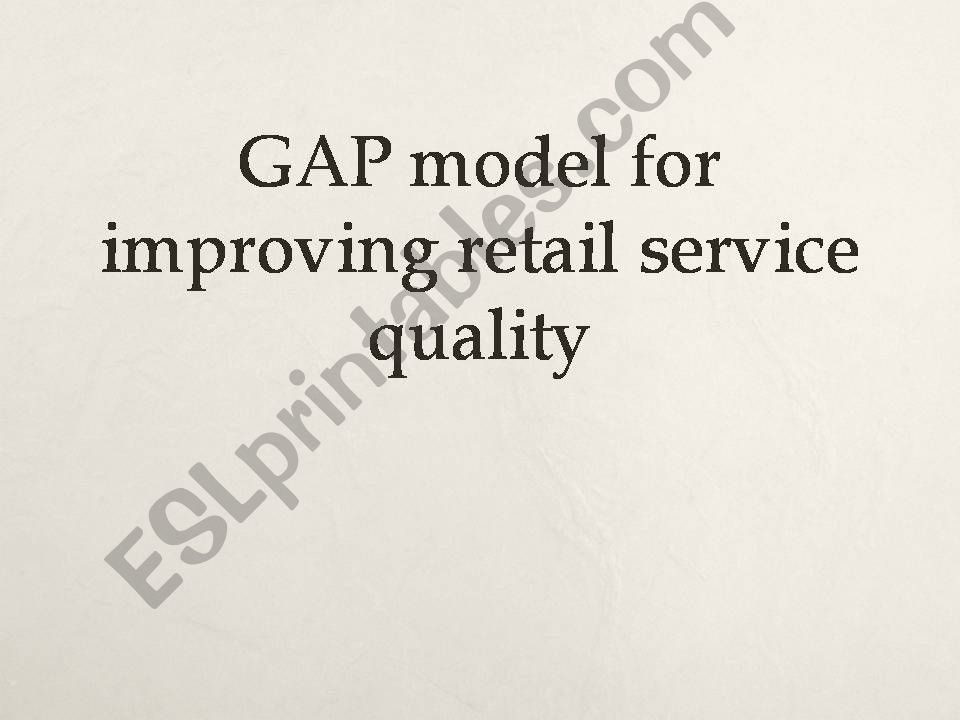 GAP Model for Retail Management