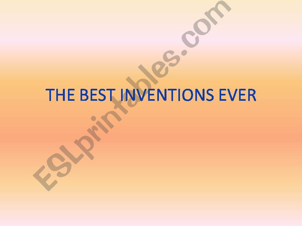 the best inventions ever powerpoint